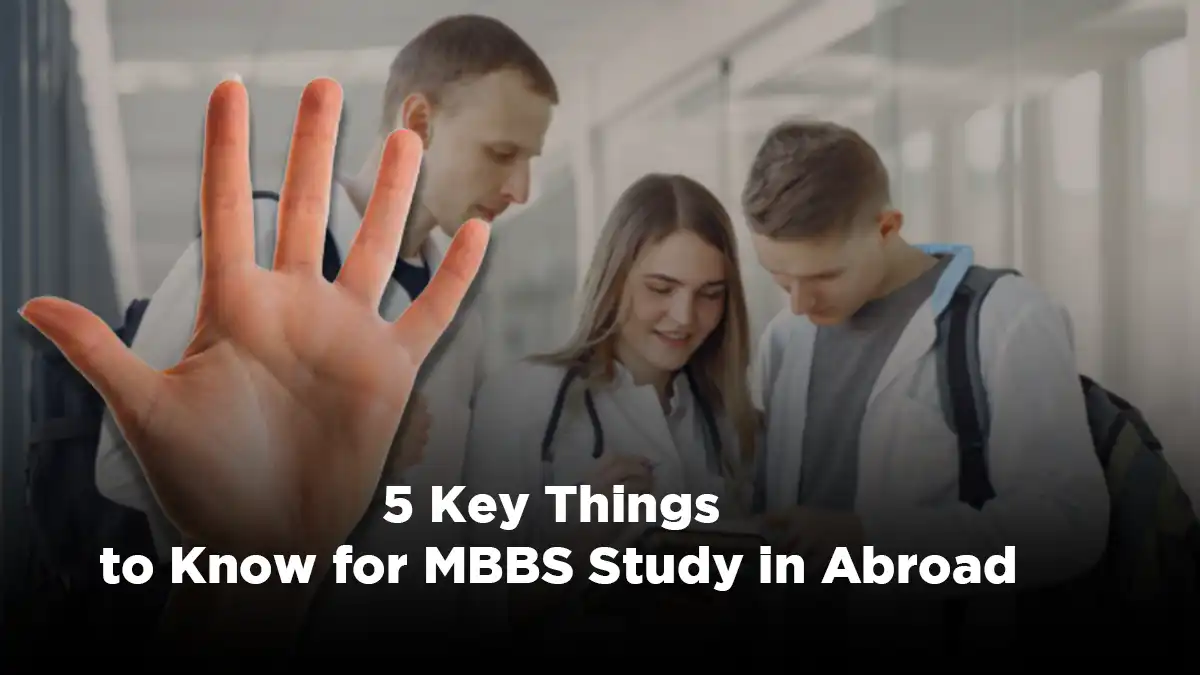 https://www.neweraeducation.in/blog/243/mbbs-study-in-abroad-5-key-things-you-need-to-know