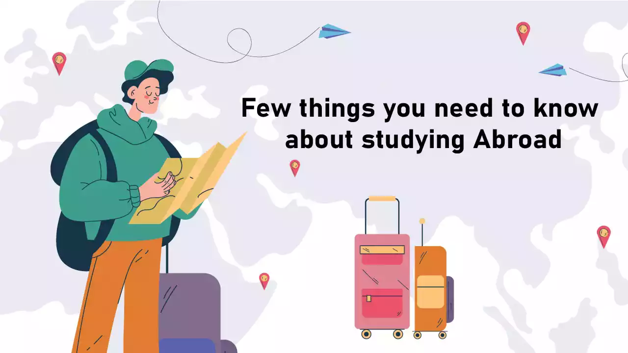 Few Things you need to know about studying Abroad