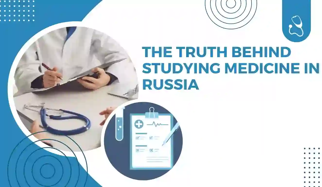 The Truth Behind Studying Medicine in Russia
