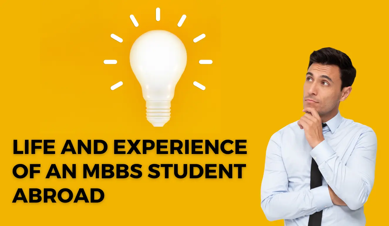 Life and Experience of an MBBS Student Abroad