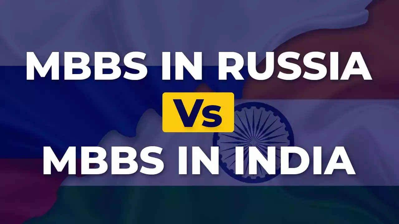 MBBS IN RUSSIA VS MBBS IN INDIA