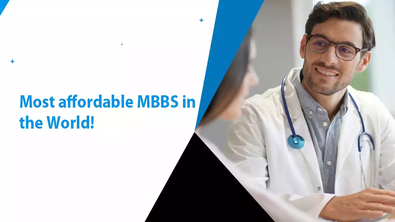 Most Affordable MBBS in the World!