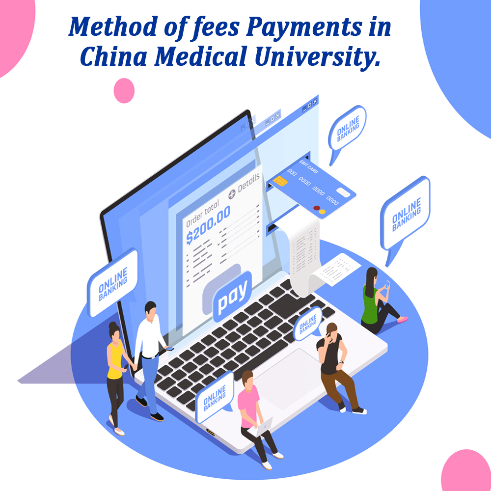 METHOD OF FEES PAYMENT IN CHINESE MEDICAL UNIVERSITIES