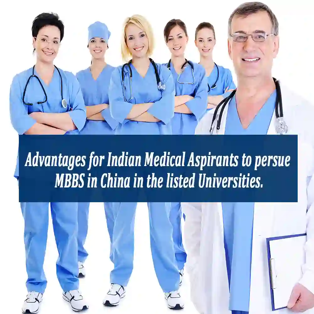 ADVANTAGES FOR INDIAN MEDICAL ASPIRANTS TO PURSUE MBBS IN CHINA