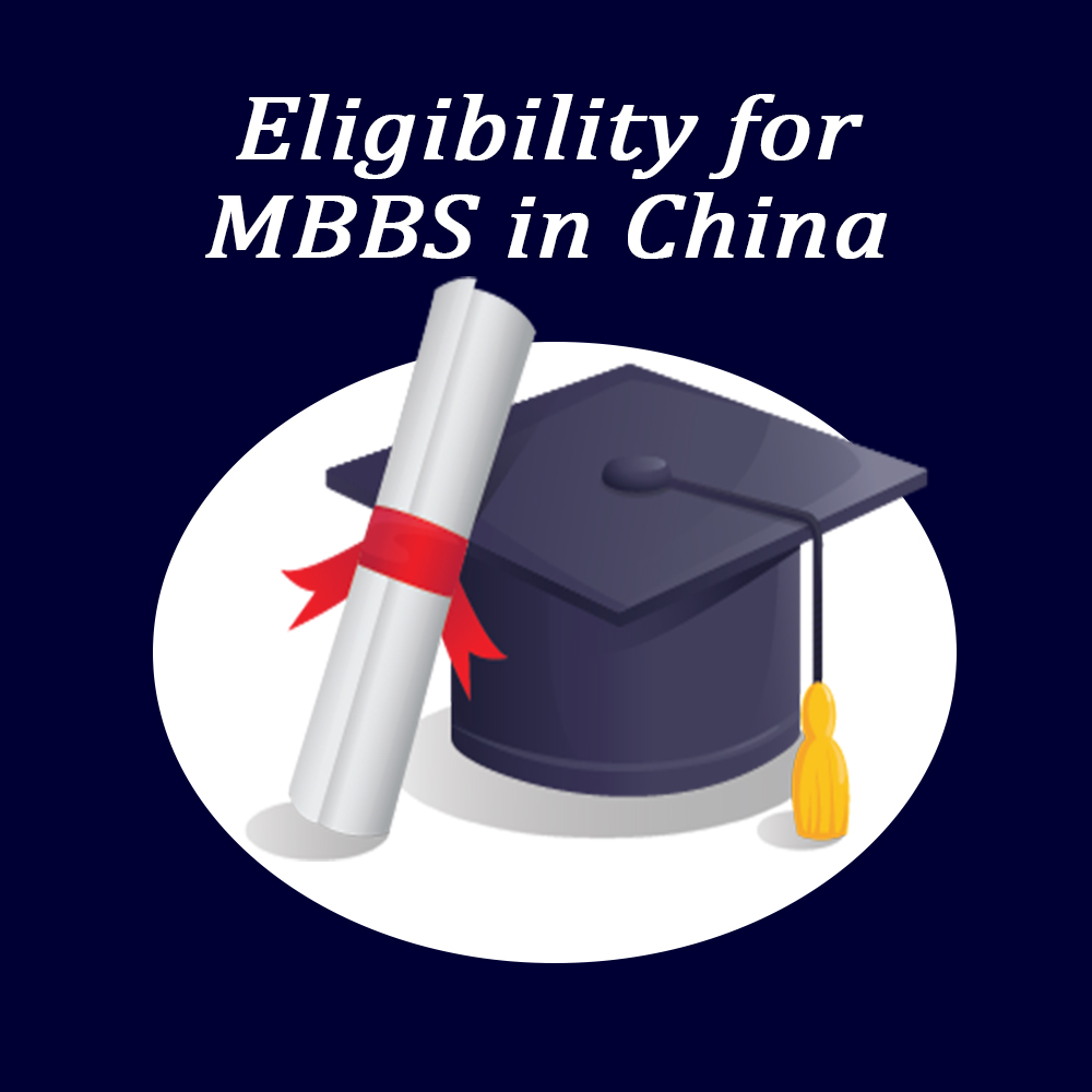 ELIGIBILITY FOR MBBS IN CHINA