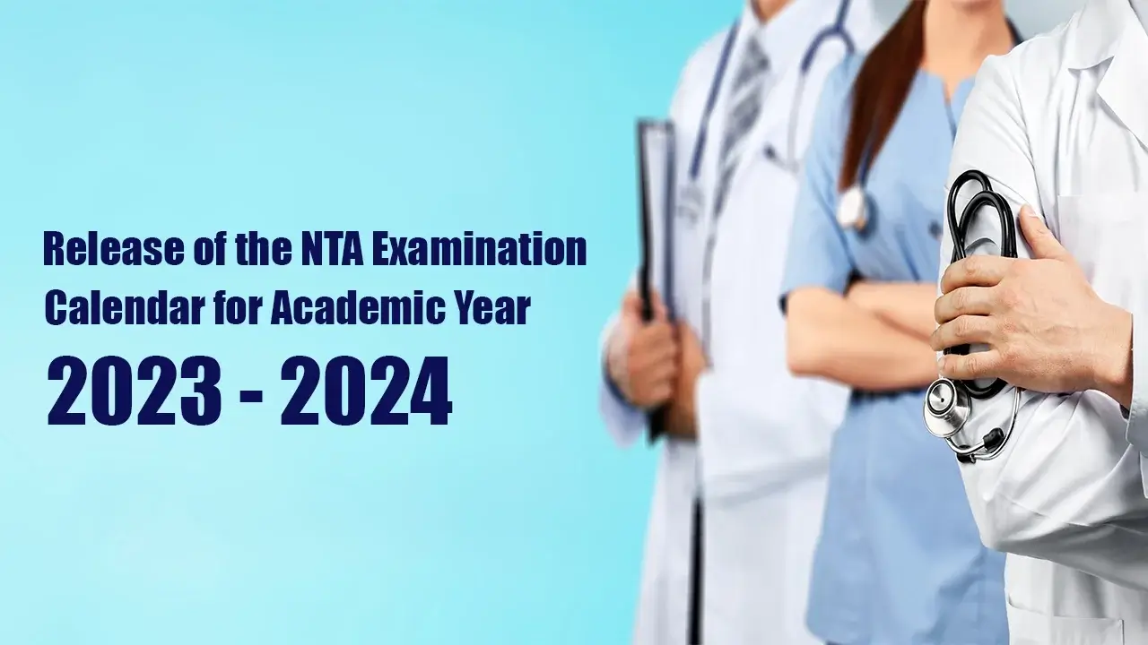 Release of the NTA Examination Calendar for Academic Year 2023- 2024