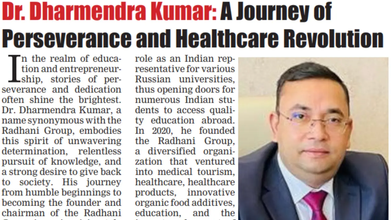 Dr. Dharmendra Kumar: A Journey of Perseverance and Healthcare Revolution