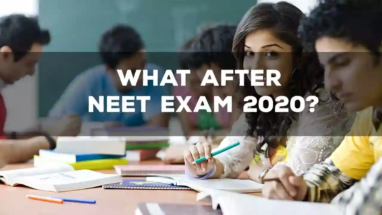 What after NEET exam 2020?