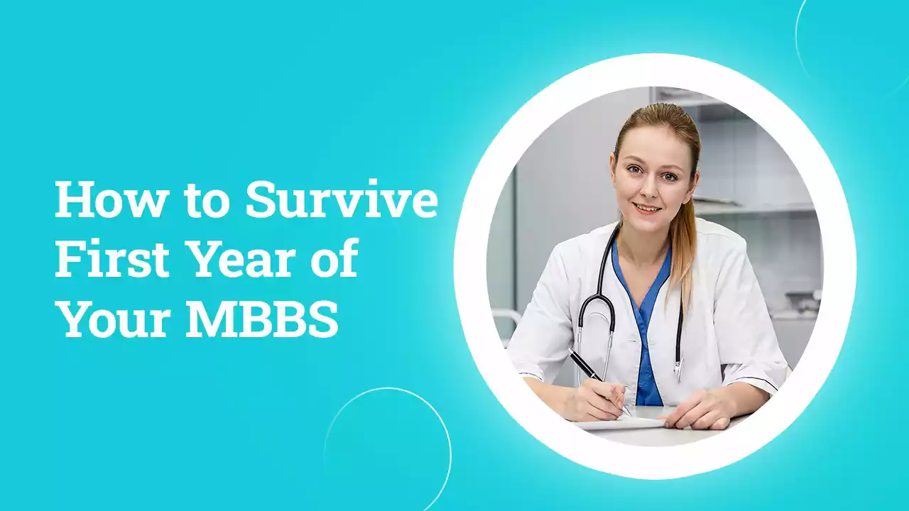 How to Survive First Year of Your MBBS